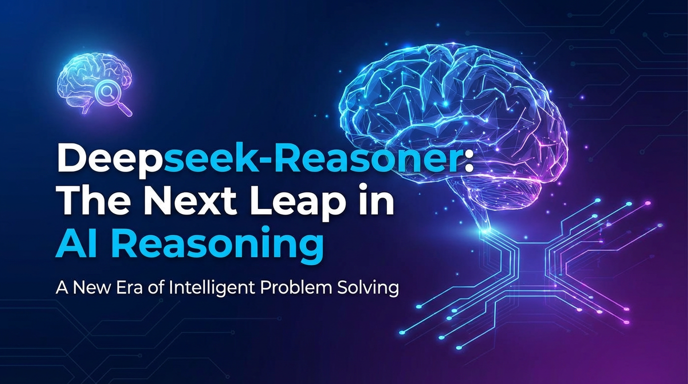 Deepseek-Reasoner: The Next Leap in AI Reasoning