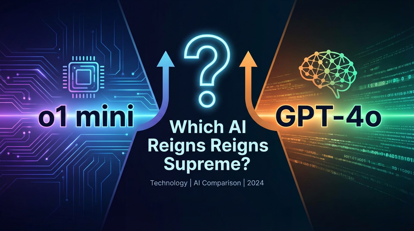 o1 mini vs GPT-4o: Which AI Reigns Supreme?