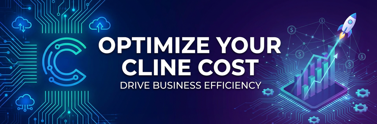 Optimize Your Cline Cost: Drive Business Efficiency