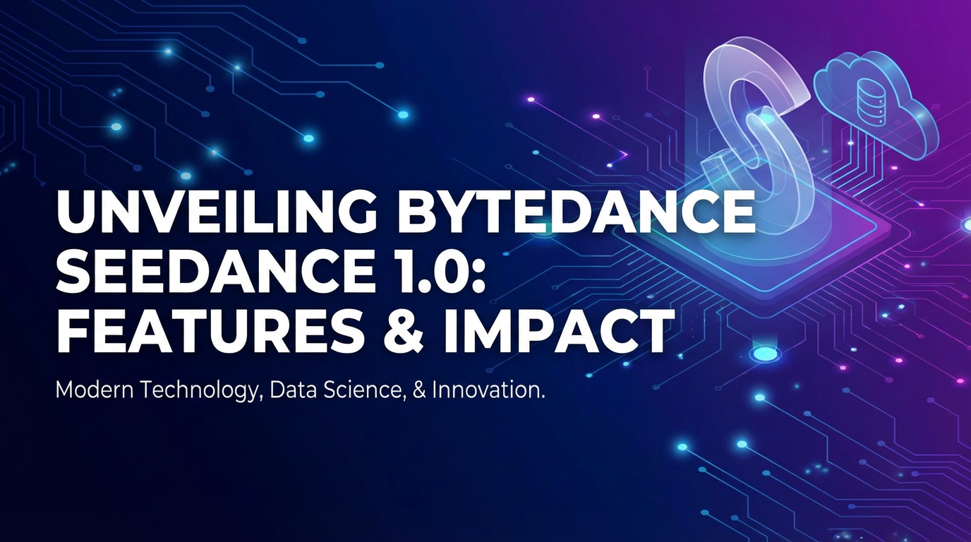 Unveiling ByteDance Seedance 1.0: Features & Impact