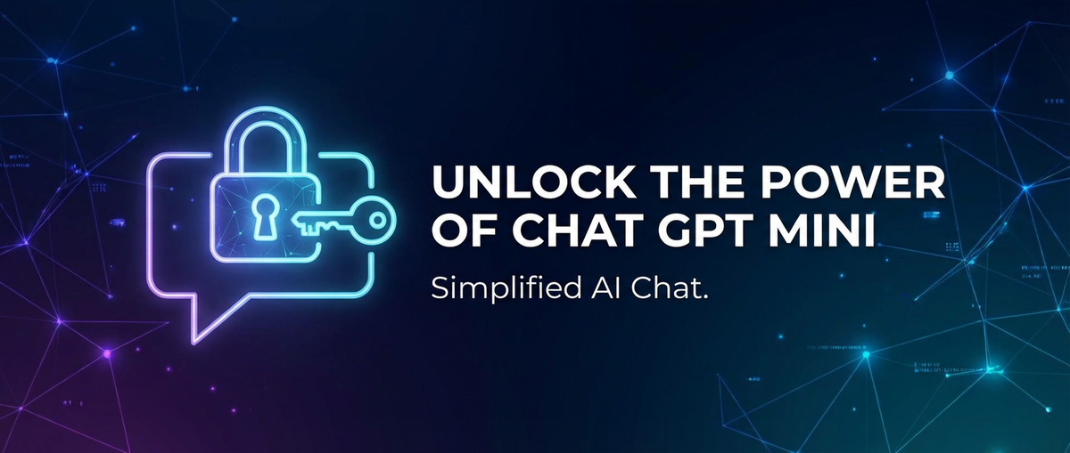 Unlock the Power of Chat GPT Mini: Simplified AI Chat