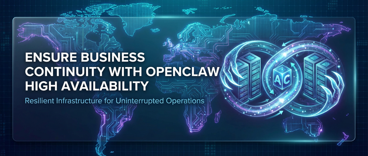 Ensure Business Continuity with OpenClaw High Availability