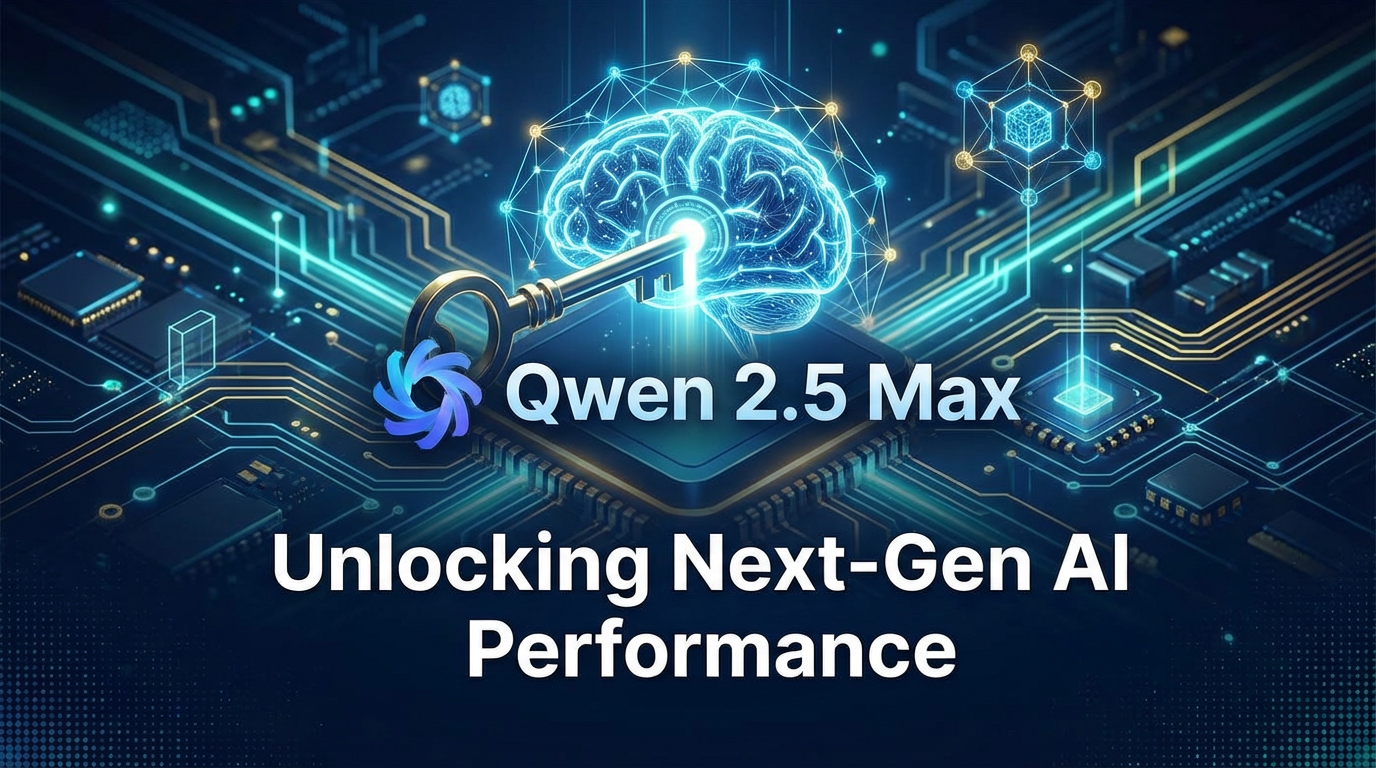 Qwen 2.5 Max: Unlocking Next-Gen AI Performance