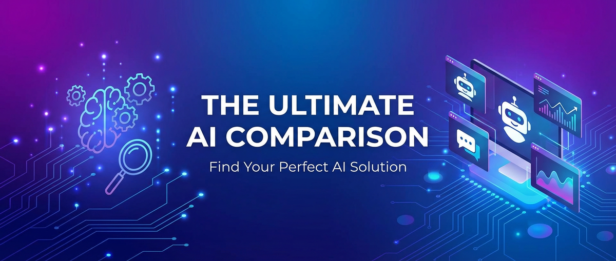 The Ultimate AI Comparison: Find Your Perfect AI Solution