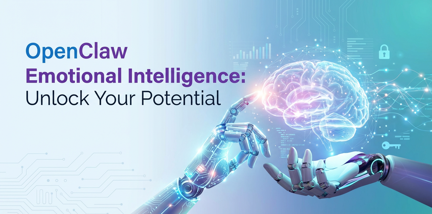 OpenClaw Emotional Intelligence: Unlock Your Potential