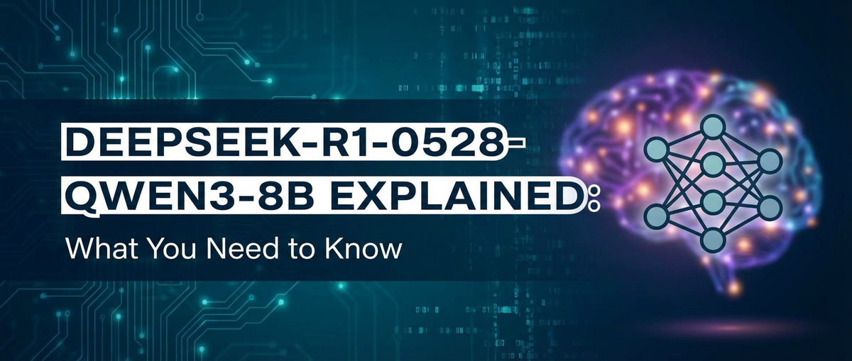 Deepseek-r1-0528-qwen3-8b Explained: What You Need to Know