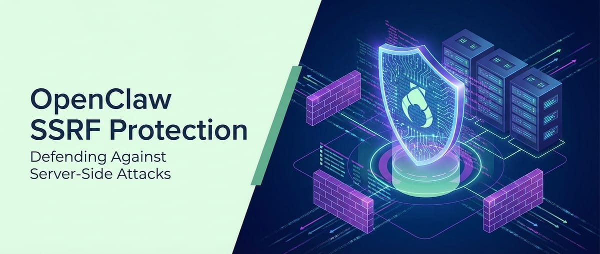 OpenClaw SSRF Protection: Defending Against Server-Side Attacks
