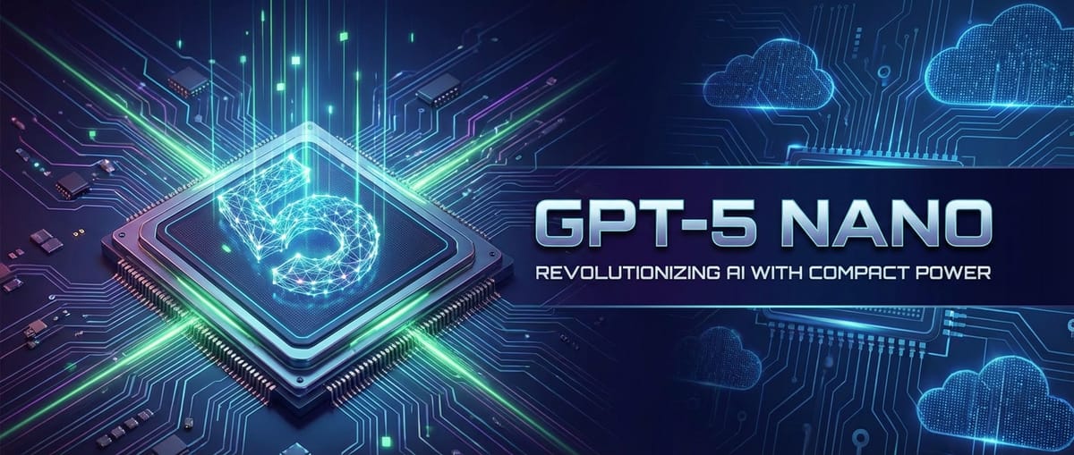 GPT-5 Nano: Revolutionizing AI with Compact Power