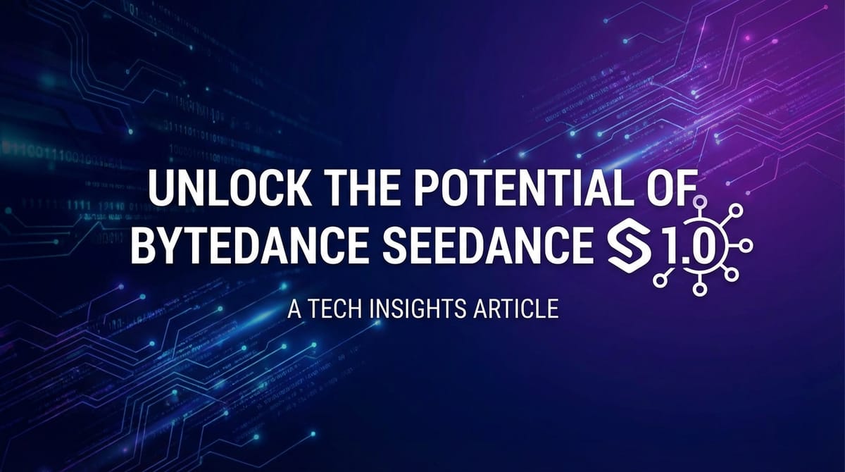 Unlock the Potential of ByteDance Seedance 1.0