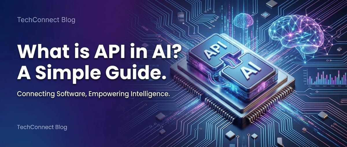 What is API in AI? A Simple Guide.