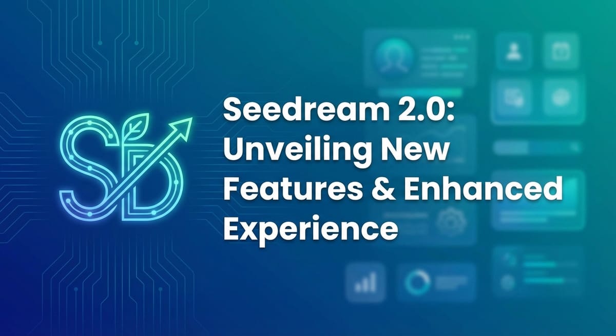 seedream 2.0: Unveiling New Features & Enhanced Experience