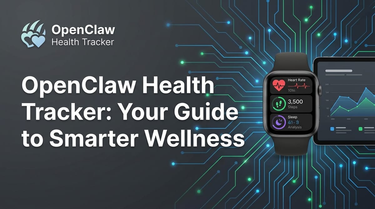 OpenClaw Health Tracker: Your Guide to Smarter Wellness