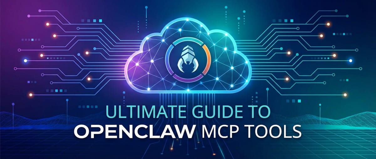 Ultimate Guide to OpenClaw MCP Tools