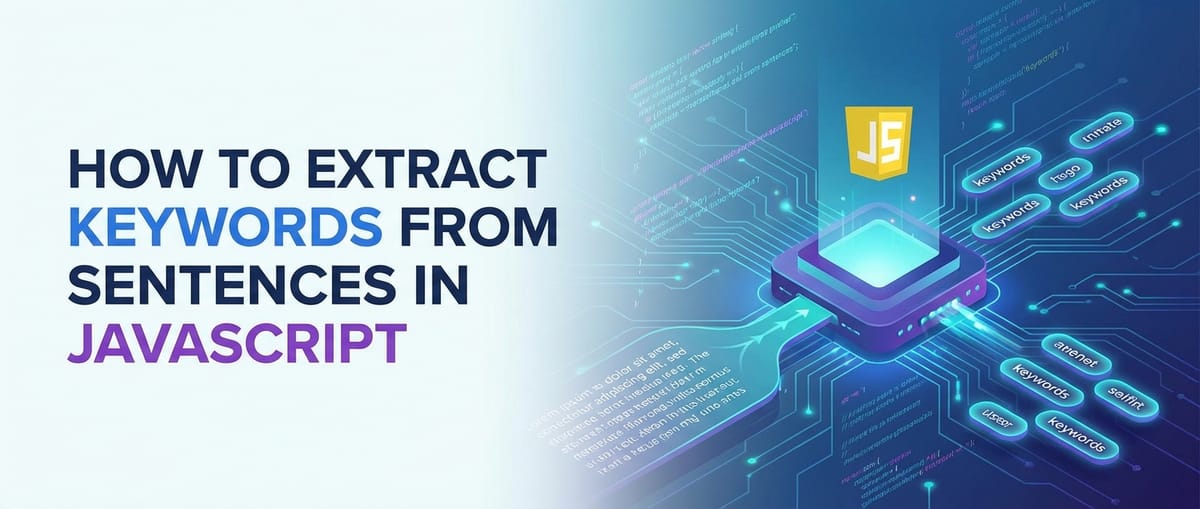 How to Extract Keywords from Sentences in JavaScript