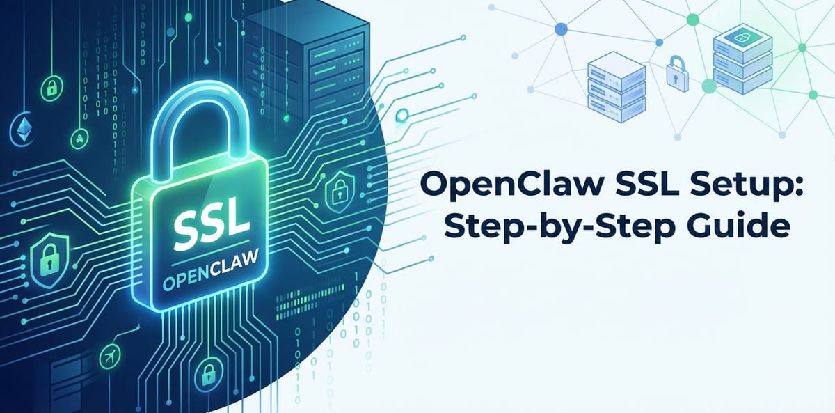 OpenClaw SSL Setup: Step-by-Step Guide