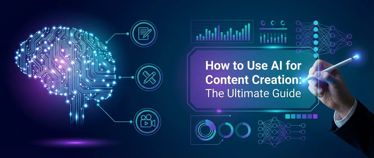 How to Use AI for Content Creation: The Ultimate Guide