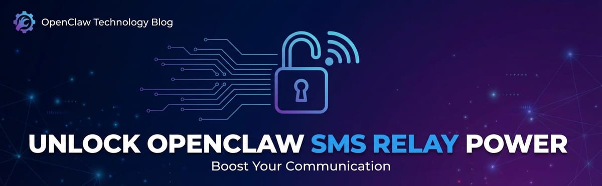 Unlock OpenClaw SMS Relay Power: Boost Your Communication