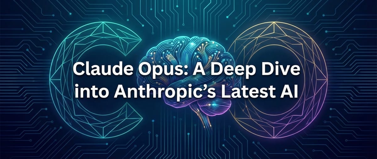 Claude Opus: A Deep Dive into Anthropic's Latest AI