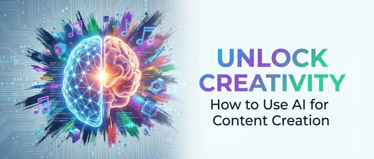Unlock Creativity: How to Use AI for Content Creation