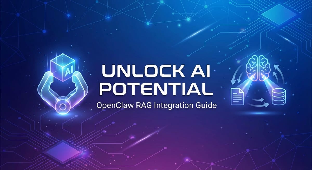 Unlock AI Potential: OpenClaw RAG Integration Guide