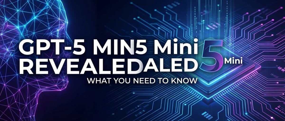 GPT-5 Mini Revealed: What You Need to Know