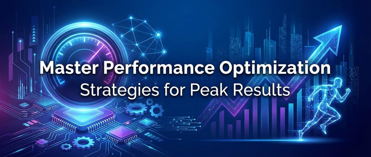 Master Performance Optimization: Strategies for Peak Results