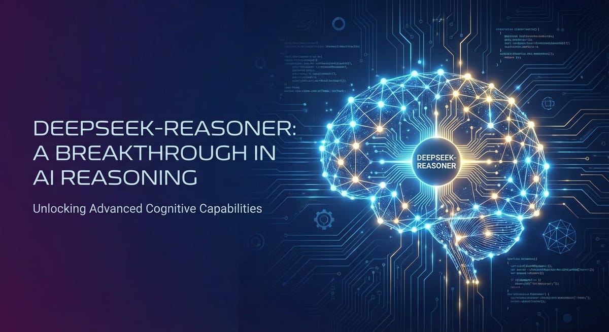Deepseek-Reasoner: A Breakthrough in AI Reasoning
