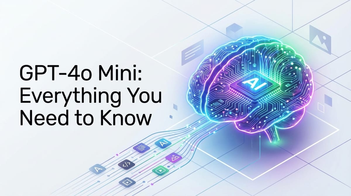 GPT-4o Mini: Everything You Need to Know