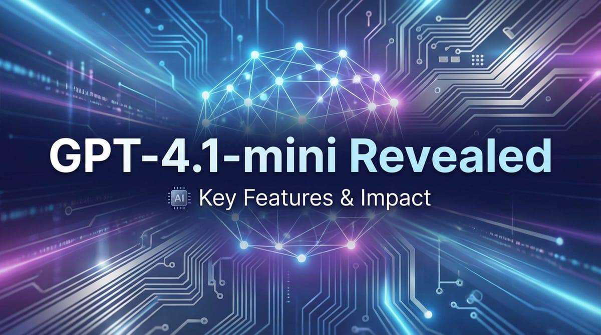 gpt-4.1-mini Revealed: Key Features & Impact