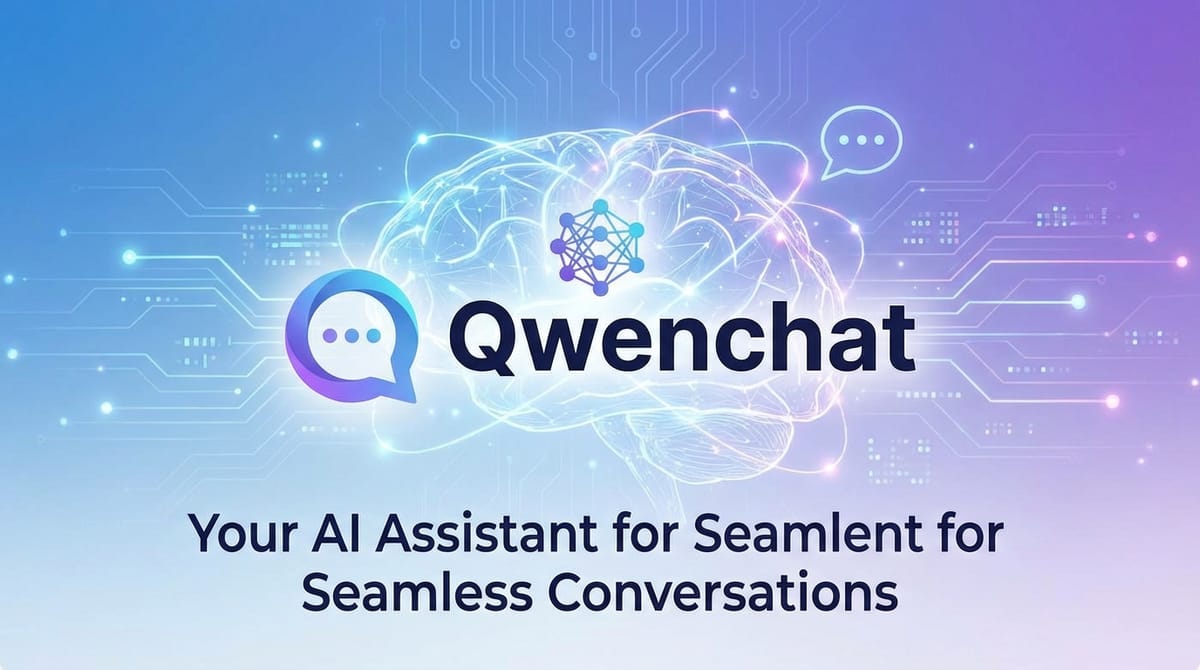 Qwenchat: Your AI Assistant for Seamless Conversations