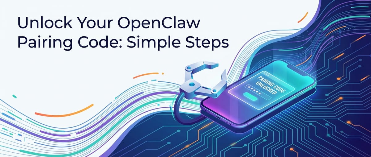 Unlock Your OpenClaw Pairing Code: Simple Steps