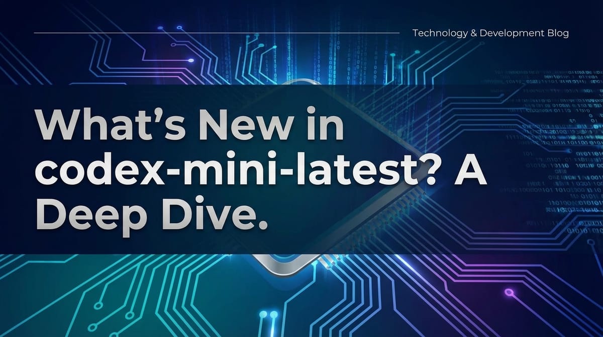 What's New in codex-mini-latest? A Deep Dive