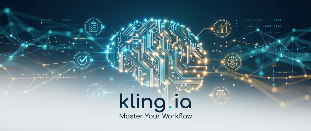 Unlock Efficiency with kling.ia: Master Your Workflow