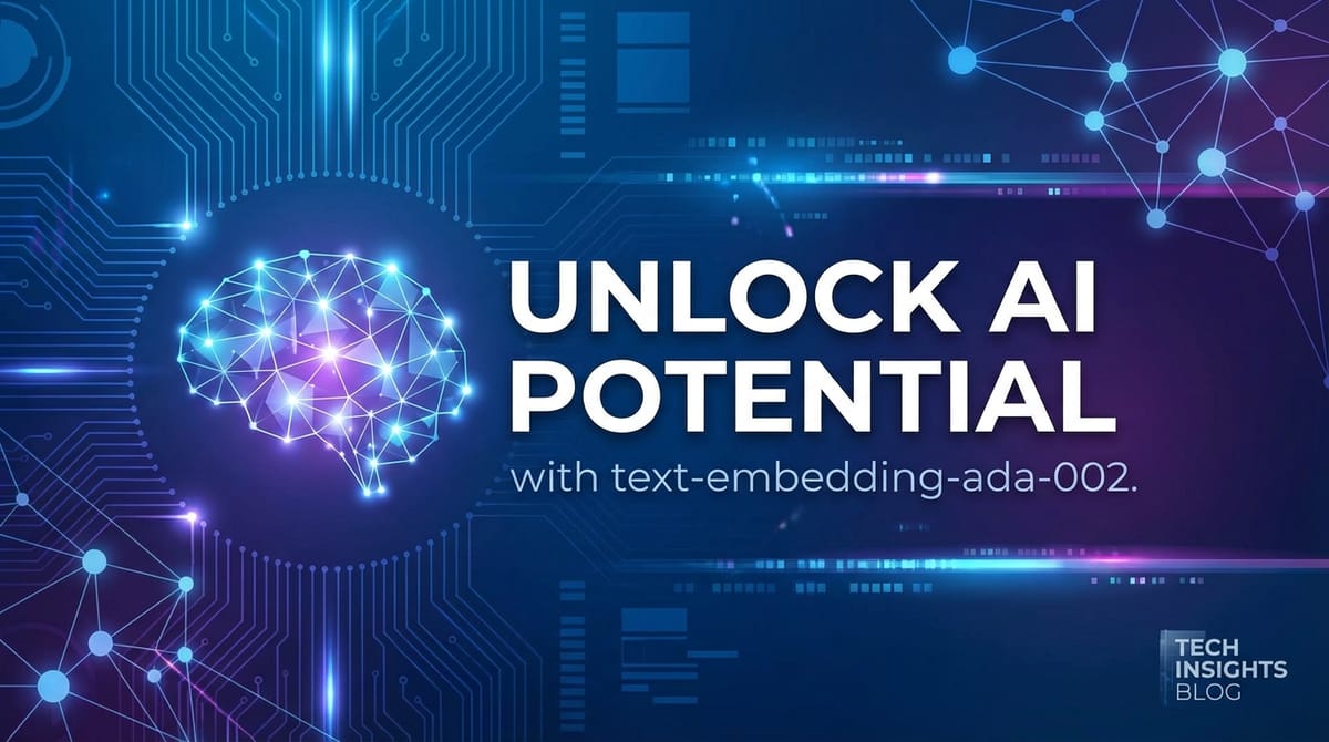 Unlock AI Potential with text-embedding-ada-002