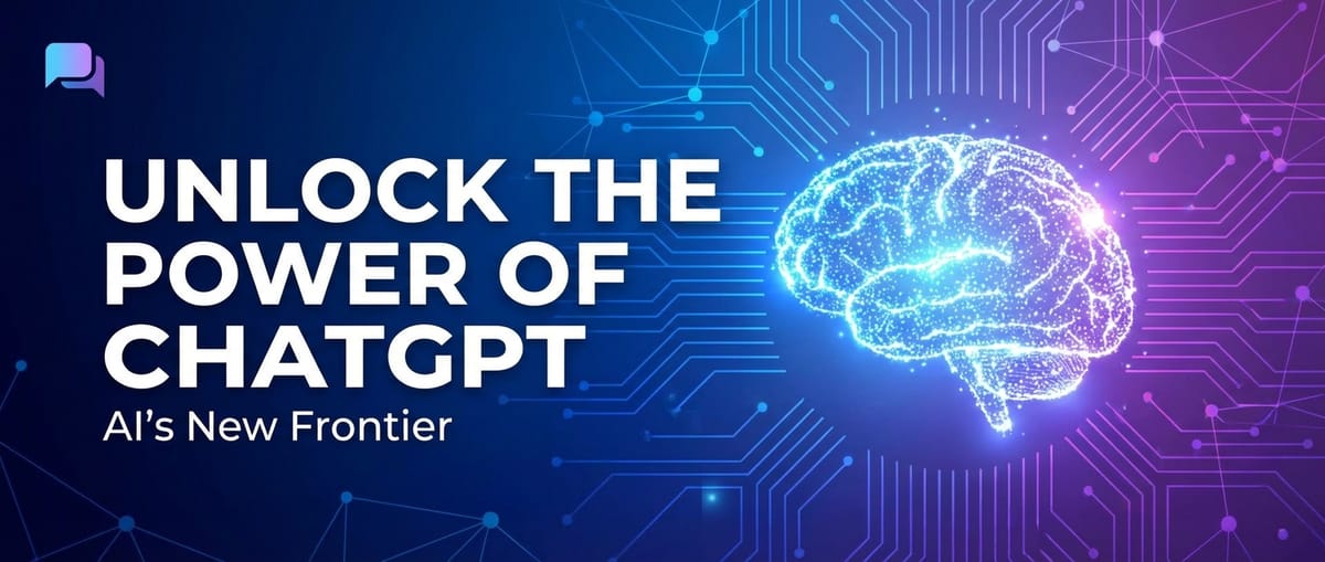 Unlock the Power of Chat GTP: AI's New Frontier