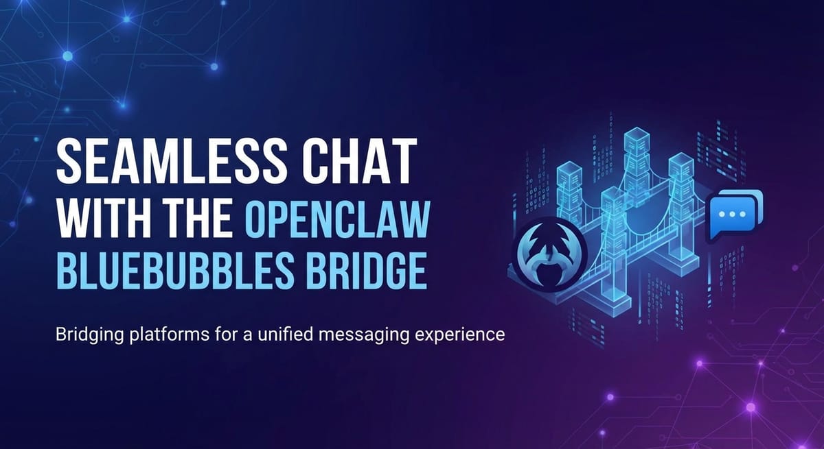 Seamless Chat with the OpenClaw BlueBubbles Bridge