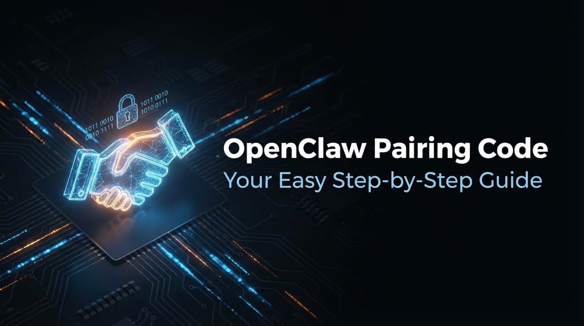 OpenClaw Pairing Code: Your Easy Step-by-Step Guide