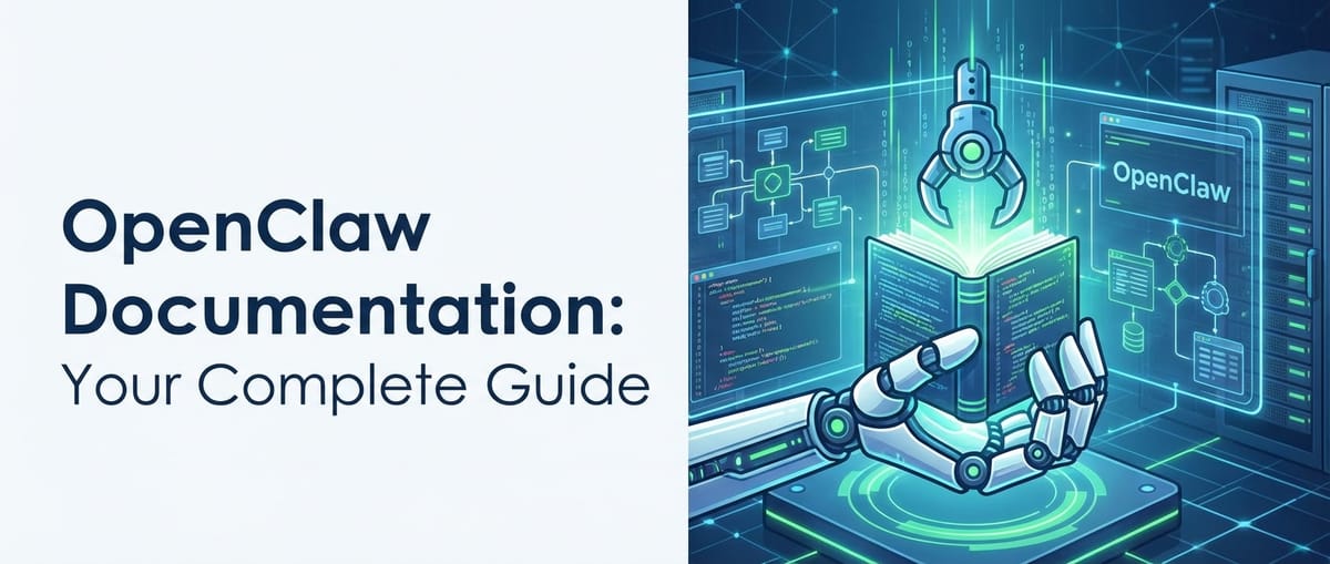OpenClaw Documentation: Your Complete Guide