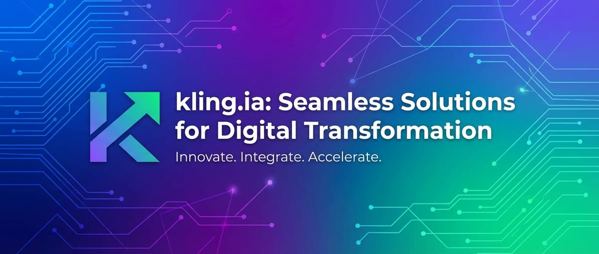 kling.ia: Seamless Solutions for Digital Transformation