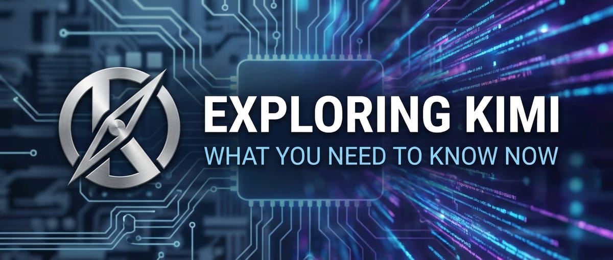 Exploring Kimi: What You Need to Know Now