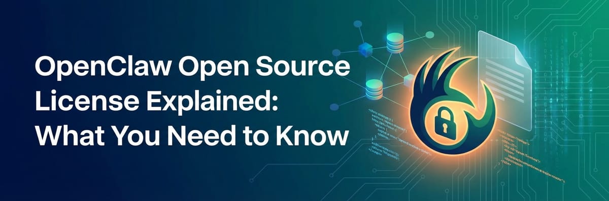 OpenClaw Open Source License Explained: What You Need to Know