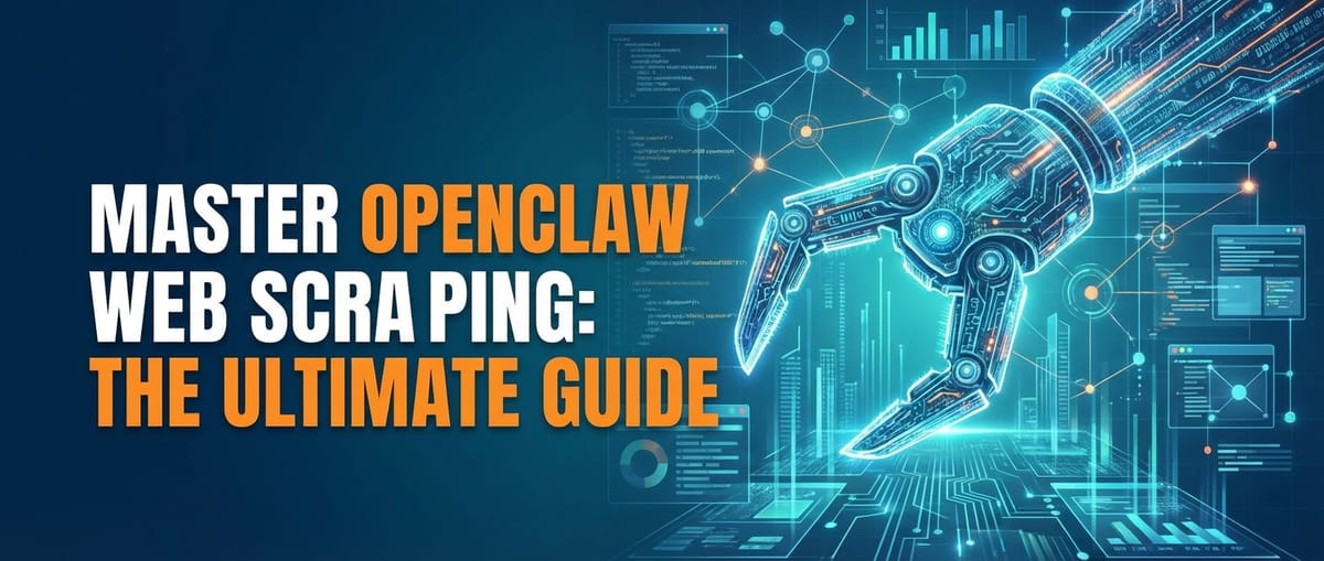Master OpenClaw Web Scraping: The Ultimate Guide