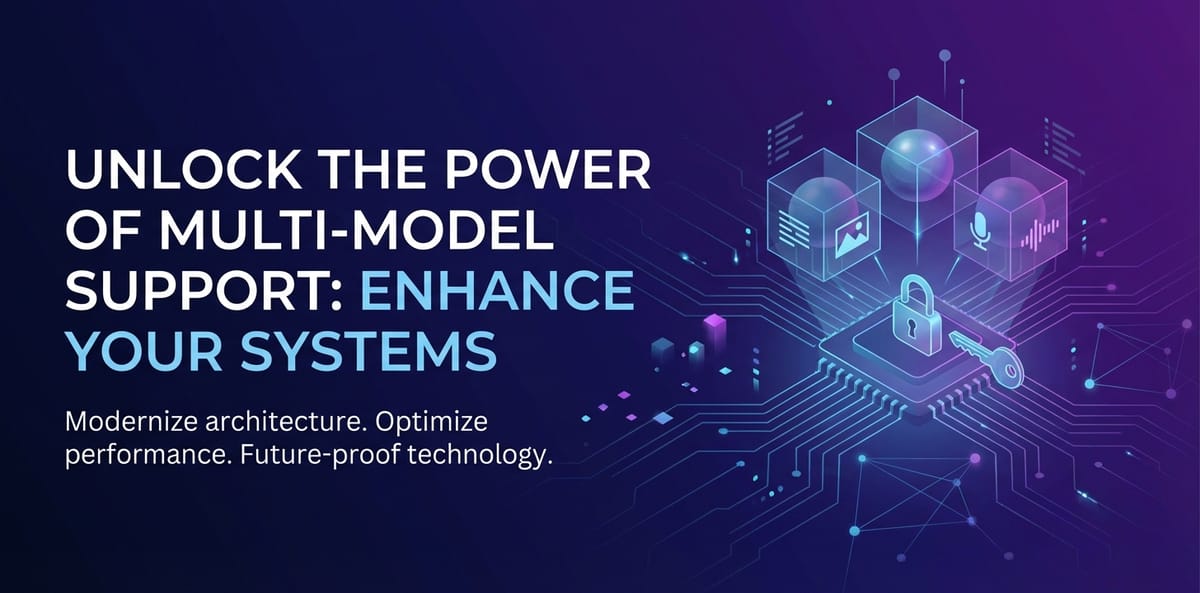 Unlock the Power of Multi-model Support: Enhance Your Systems