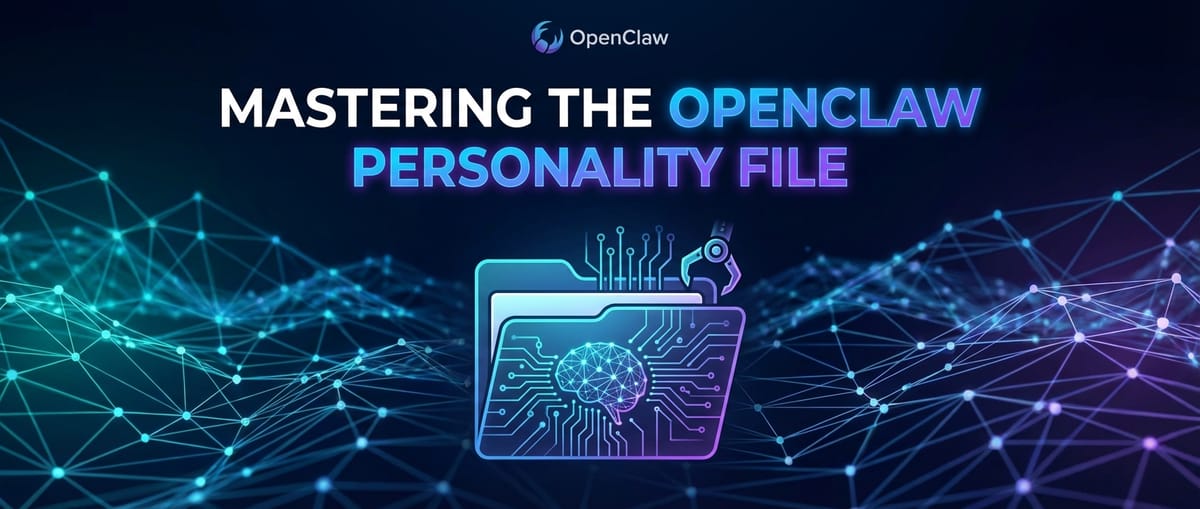 Mastering the OpenClaw Personality File