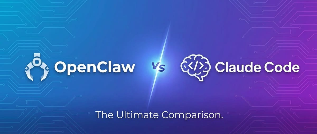 OpenClaw vs Claude Code: The Ultimate Comparison