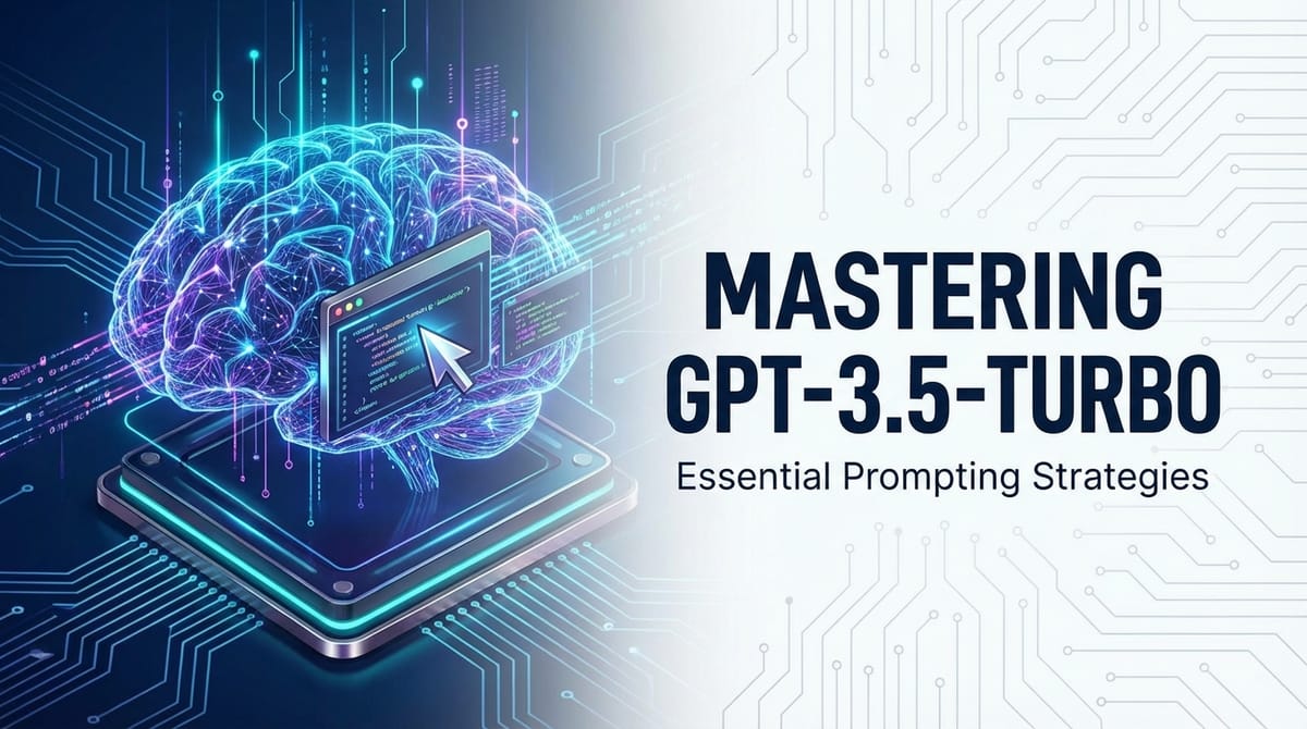 Mastering GPT-3.5-Turbo: Essential Prompting Strategies