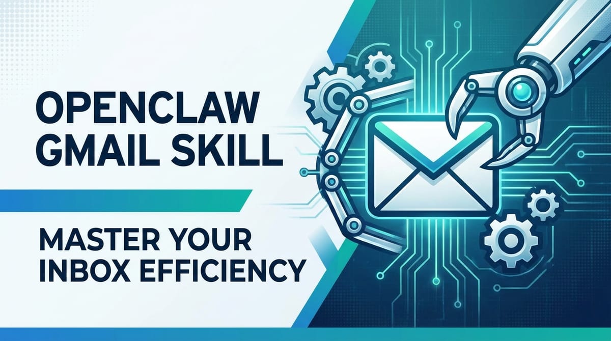 OpenClaw Gmail Skill: Master Your Inbox Efficiency