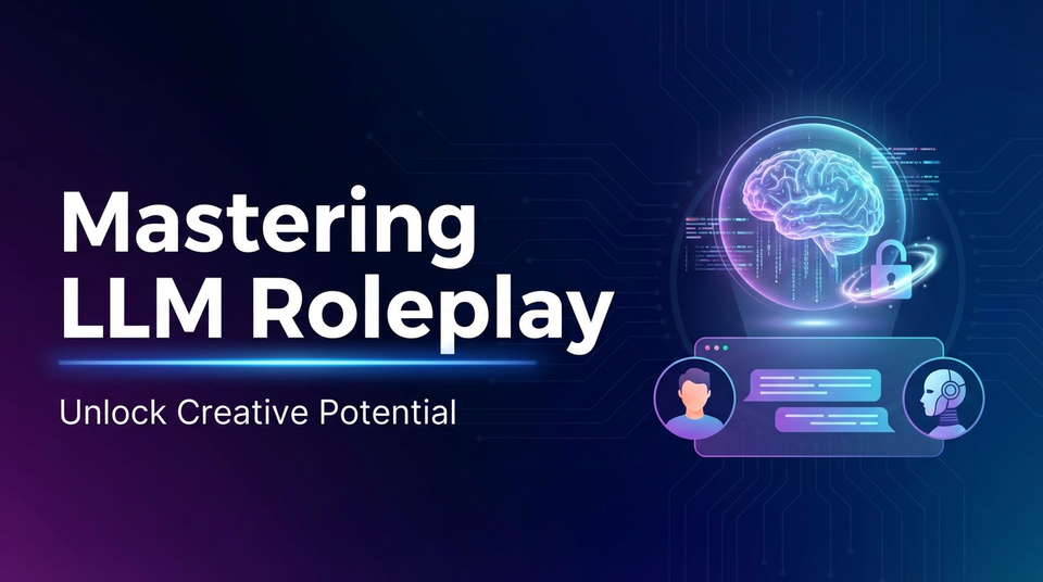 Mastering LLM Roleplay: Unlock Creative Potential