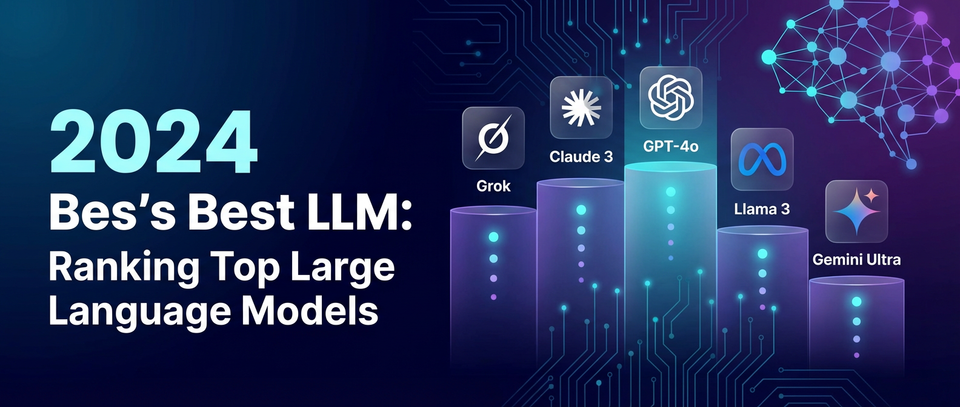 2024's Best LLM: Ranking Top Large Language Models