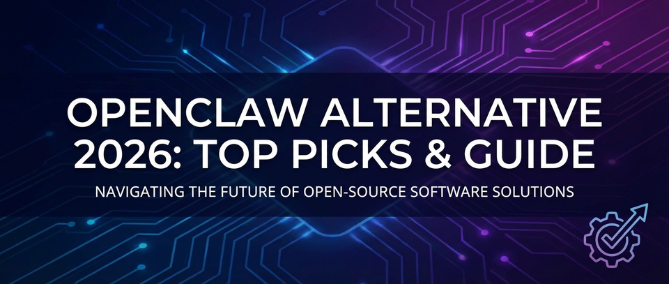 OpenClaw Alternative 2026: Top Picks & Guide
